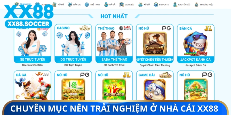 Chuyên mục nên trải nghiệm ở nhà cái XX88
